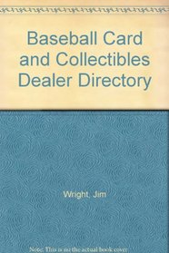 Baseball Card and Collectibles Dealer Directory