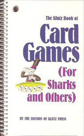 The Klutz Book of Card Games: For Sharks and Others (also published as The Best Card Games In the Galaxy)