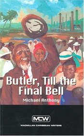 Butler, till the Final Bell (Macmillan Caribbean Writers)