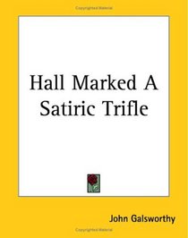 Hall Marked: A Satiric Trifle