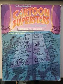 The Encyclopedia of Cartoon Superstars : From A to (Almost) Z