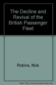 The Decline and Revival of the British Passenger Fleet