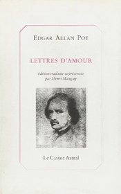 Lettres d'amour: Suivi de, Lettres  son sujet aprs sa mort ; traduit de l'anglais et prfac par Henri Manguy