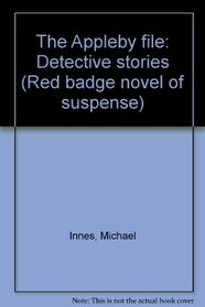 The Appleby file: Detective stories (Red badge novel of suspense)