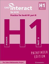 SMP Interact for GCSE Practice for Book H1 Part B Pathfinder Edition (SMP Interact Pathfinder)