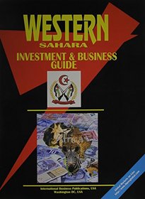 Western Sahara Investment & Business Guide (World Investment and Business Library)