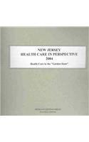 New Jersey Health Care in Perspective 2004