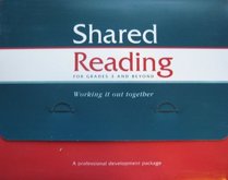 Shared Reading for Grades 3 and Beyond, A professional development package