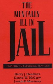 The Mentally Ill in Jail: Planning for Essential Services