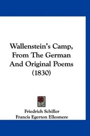 Wallenstein's Camp, From The German And Original Poems (1830)