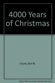 4000 Years of Christmas