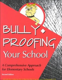 Bully-Proofing Your School: A Comprehensive Approach for Elementary Schools (54BULLY)