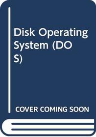 Disk Operating System (Dos)