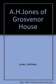 A.H.Jones of Grosvenor House