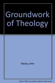Groundwork of Theology