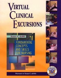 Virtual Clinical Excursions-Medical-Surgical: Fundamental Concepts and Skills for Nursing