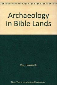 Archaeology in Bible Lands