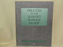 Drucker in the Harvard Business Review, 1963-1989 (