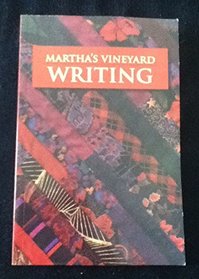 Martha's Vineyard Writing, Vol. 1, No. 1