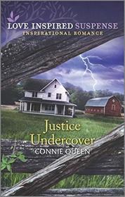 Justice Undercover (Love Inspired Suspense, No 830)