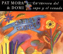 La Carerra Del Sapo Y El Venado/The Race For Toad And Deer (Turtleback School & Library Binding Edition) (Spanish Edition)