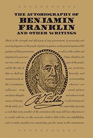 The Autobiography of Benjamin Franklin and Other Writings (Word Cloud Classics)
