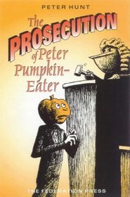 The Prosecution of Peter Pumpkin-eater