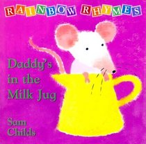 Rainbow Rhymes: Daddy's in the Milk Jug: Green
