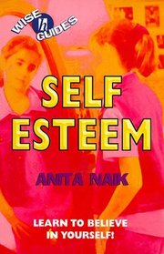 Self Esteem (Wise Guides S.)