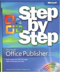Microsoft Office Publisher 2007 Step by Step (Step By Step (Microsoft))