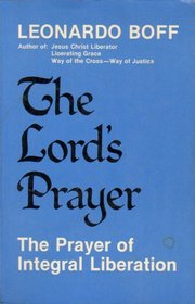 Lord's Prayer: The Prayer of Integral Liberation