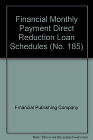 Financial Monthly Payment Direct Reduction Loan Schedules (No. 185)