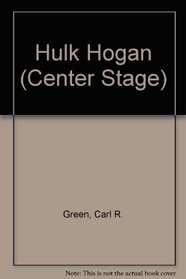 Hulk Hogan (Center Stage)