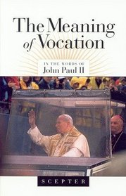 The Meaning of Vocation