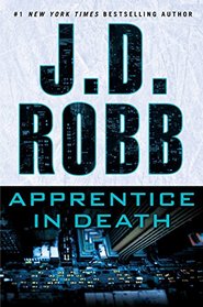 Apprentice in Death (In Death, Bk 43) (Large Print)