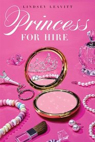 Princess for Hire (Princess for Hire, Bk 1)