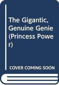 Princess Power #6: The Gigantic, Genuine Genie