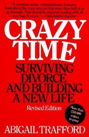 Crazy Time : Surviving Divorce and Building a New Life, Revised Edition