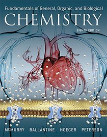 Fundamentals of General, Organic, and Biological Chemistry Plus MasteringChemistry with Pearson eText -- Access Card Package (8th Edition)