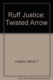 Twist Arrow (Ruff Justice, 26)