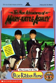 The Case of the Blue-Ribbon Horse (New Adventures of Mary-Kate & Ashley, #3)