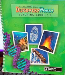 Houghton Mifflin Science Discovery Works (Grade 6, Unit A: Cells and Microbes)
