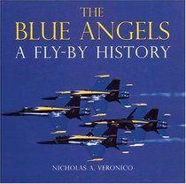 The Blue Angels: A Fly-By History