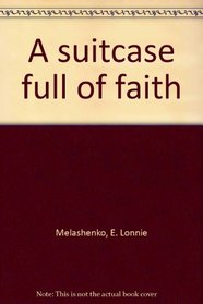 A suitcase full of faith