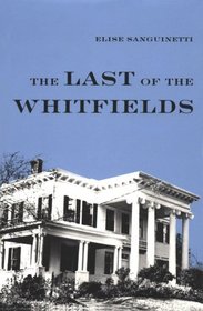 The Last of the Whitfields (Library of Alabama Classics)