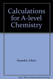 Calculations for A-level Chemistry