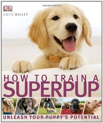 How to Train a Superpuppy