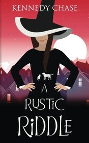 A Rustic Riddle: A Witches of Hemlock Cove mystery (Volume 5)