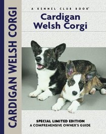 Cardigan Welsh Corgi (Comprehensive Owners Guide)