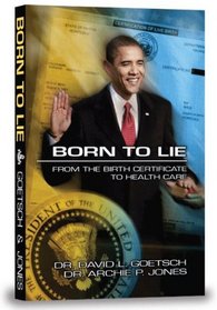 Born To Lie: From The Birth Certificate to Health Care